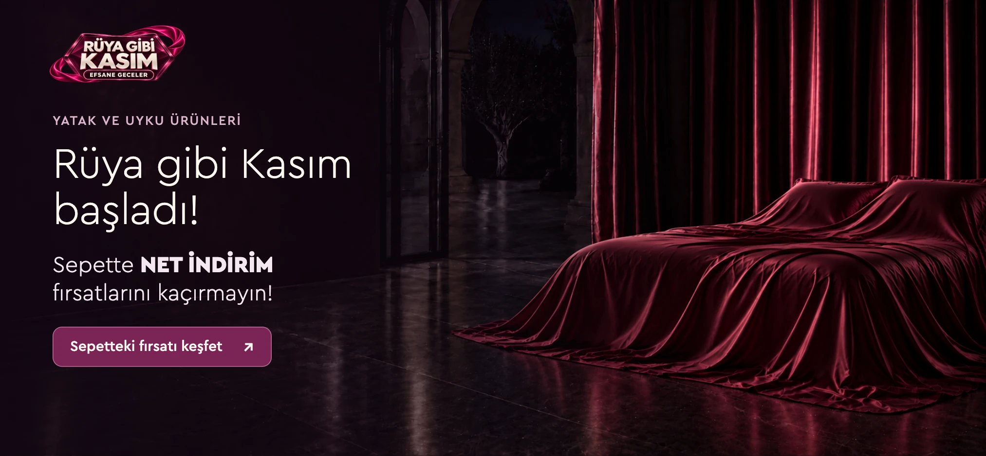 Yatak ve uyku ürünleri. Rüya gibi Kasım başladı! Sepette net indirim fırsatlarını kaçırmayın. Sepetteki fırsatı keşfet.